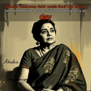 Artistic representation for Sheeba Akashdeep Sabir recalls Sunil Dutt barring her from meeting anyone : Sit in a corner and cry all day