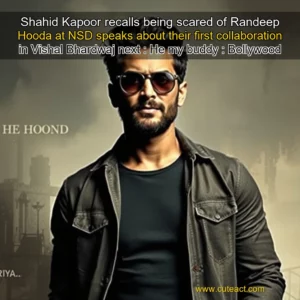 Artistic representation for Shahid Kapoor recalls being scared of Randeep Hooda at NSD speaks about their first collaboration in Vishal Bhardwaj next : He my buddy : Bollywood News