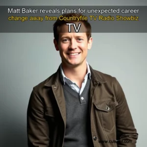 Artistic representation for Matt Baker reveals plans for unexpected career change away from Countryfile TV Radio Showbiz TV