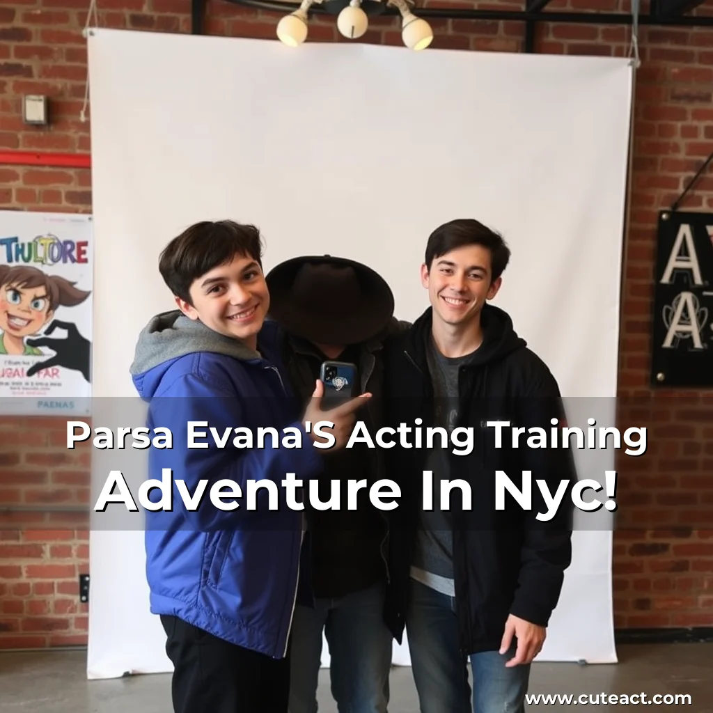 Artistic representation for Parsa Evana'S Acting Training Adventure In Nyc!