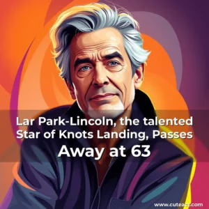 Artistic representation for Lar Park-Lincoln, the talented Star of Knots Landing, Passes Away at 63