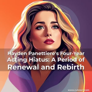 Artistic representation for Hayden Panettiere's Four-Year Acting Hiatus: A Period of Renewal and Rebirth