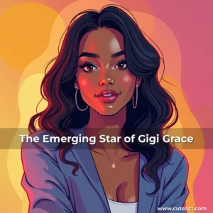Artistic representation for The Emerging Star of Gigi Grace